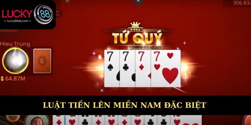 Tìm hiểu một số luật Tiến lên miền Nam đặc biệt 